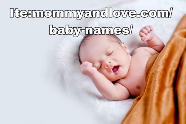 Ite:mommyandlove.com/baby-names/